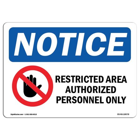 SIGNMISSION OSHA Sign, 10" H, 14" W, Aluminum, Restricted Area Authorized Personnel Sign With Symbol, Landscape OS-NS-A-1014-L-18078